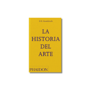 La Historia del Arte | E.H. Gombrich