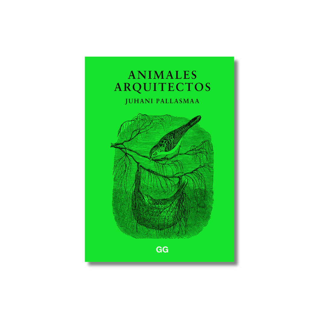 Animales arquitectos | Juhani Pallasmaa