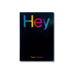Hey: Design & Illustration (Second Edition)