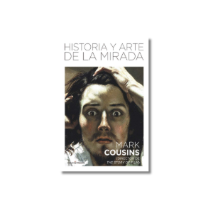 Historia y arte de la mirada | Mark Cousins
