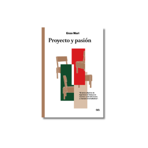 Proyecto y pasión | Enzo Mari