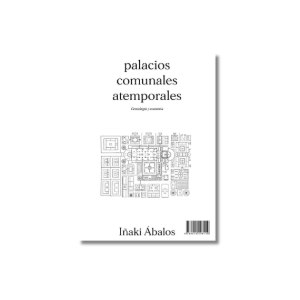 Palacios comunales atemporales | Iñaki Ábalos