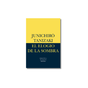 El elogio de la sombra | Junichirô Tanizaki