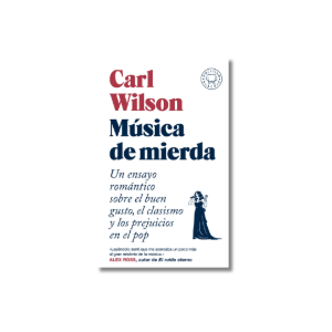 Música de mierda | Carl Wilson