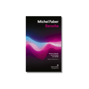 Escucha | Michel Faber