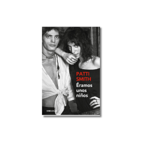 Éramos unos niños | Patti Smith