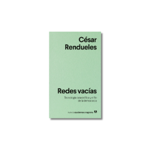 Redes vacías | César Rendueles