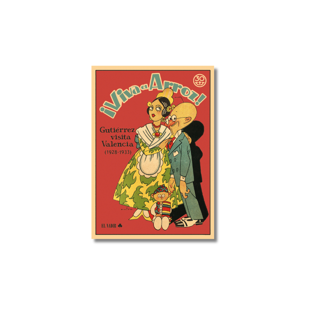 ¡Viva el arroz! Gutiérrez visita Valencia (1928-1933)