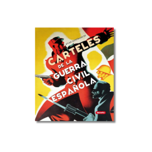 Atlas ilustrado de carteles de la Guerra Civil Española