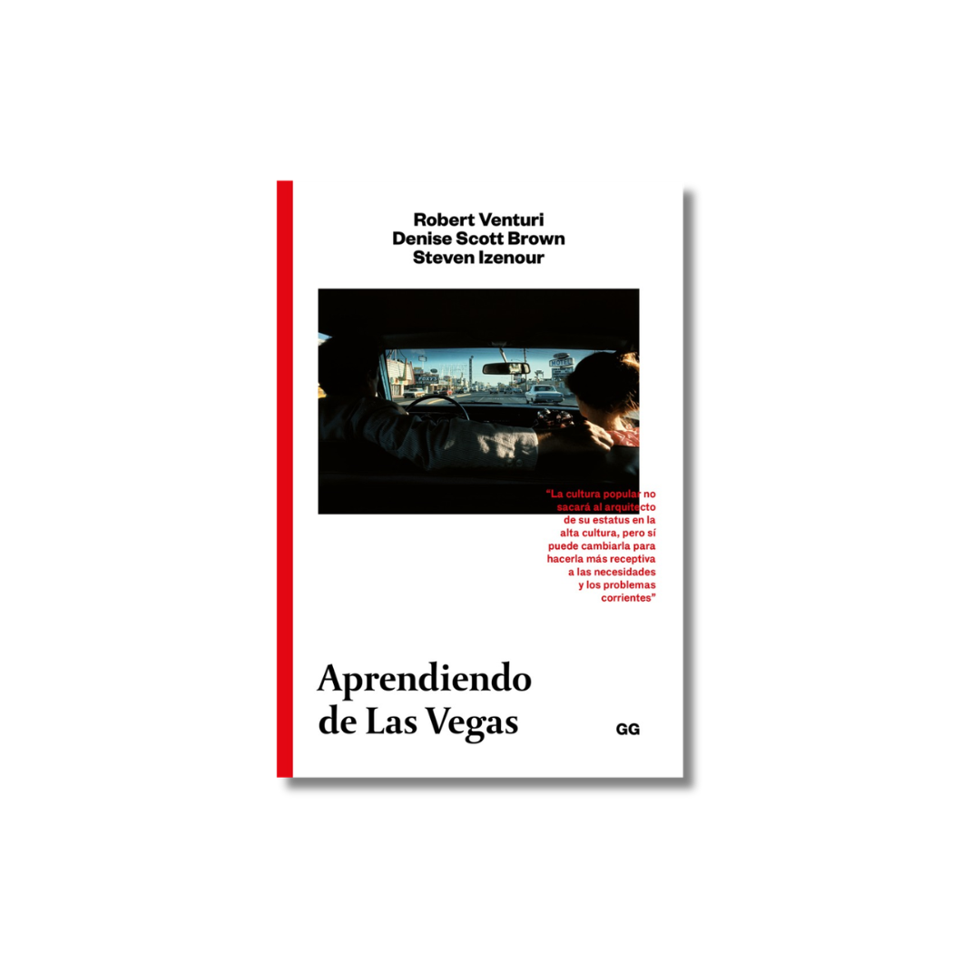 Aprendiendo de Las Vegas | Denise Scott Brown, Robert Venturi, Steven Izenour
