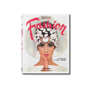 20th-Century Fashion. 100 Years of Apparel Ads | Taschen