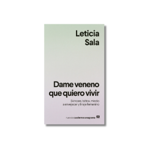 Dame veneno que quiero vivir | Leticia Sala