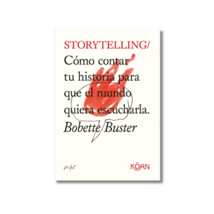 STORYTELLING/ Cómo contar tu historia para que el mundo pueda escucharla | Bobette Buster
