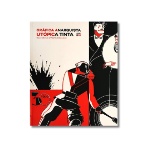Gráfica Anarquista: Utópica tinta (1931-1939) | Observatori de la Vida Quotidiana (ed.)