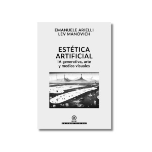Estética artificial |  Emanuele Arielli, Lev Manovich